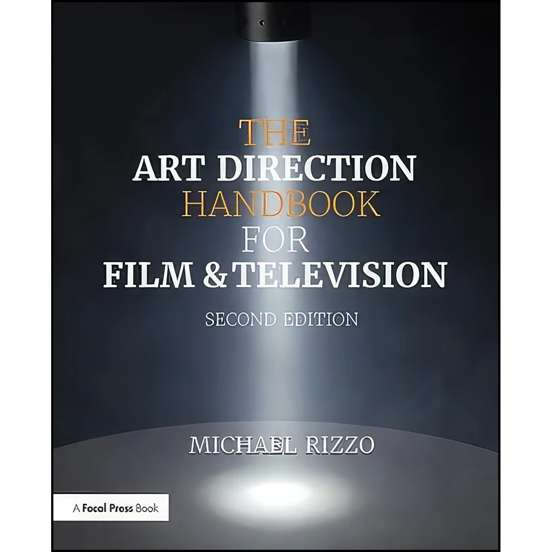 کتاب The Art Direction Handbook for Film & Television اثر Michael Rizzo انتشارات Routledge