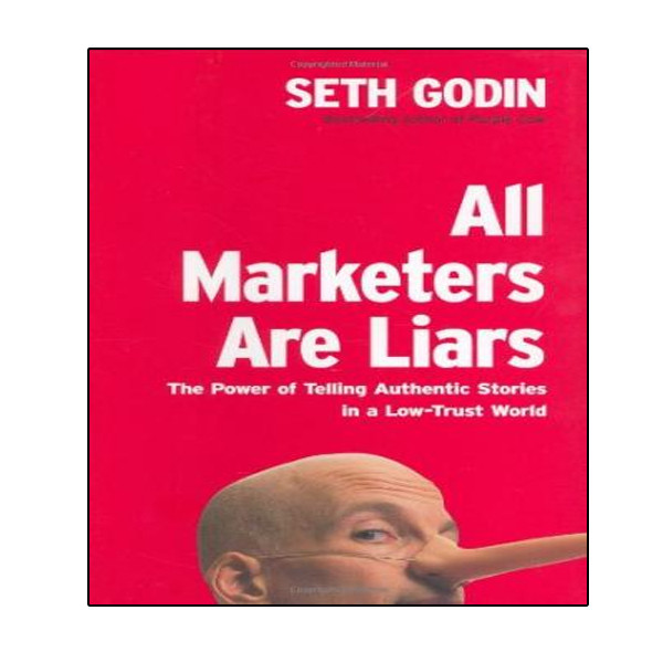 قیمت و خرید کتاب All Marketers Are Liars: The Power of Telling Authentic Stories in a Low-Trust ...