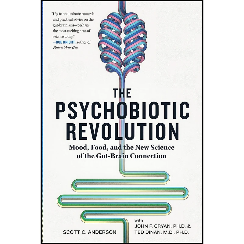 کتاب The Psychobiotic Revolution اثر Scott Anderson انتشارات National Geographic