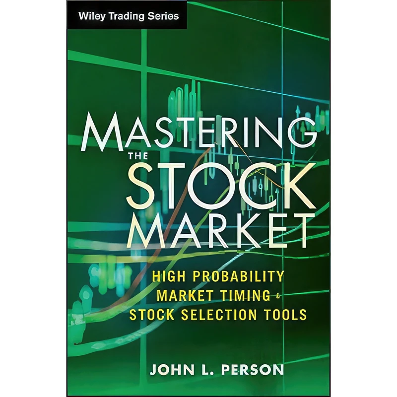 کتاب Mastering the Stock Market اثر John L. Person انتشارات Wiley