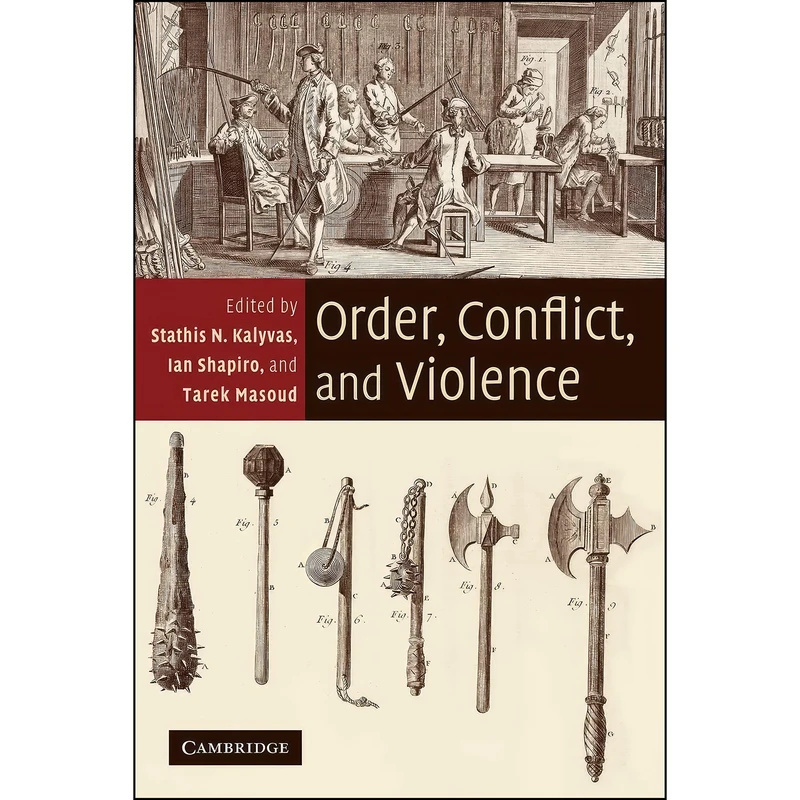 کتاب Order, Conflict, and Violence اثر جمعي از نويسندگان انتشارات Cambridge University Press