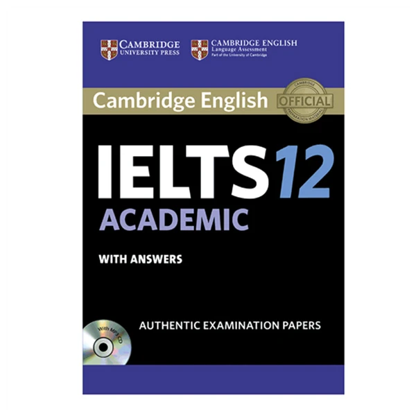 کتاب IELTS Cambridge 12 Academic اثر جمعی از نویسندگان انتشارات Cambridge