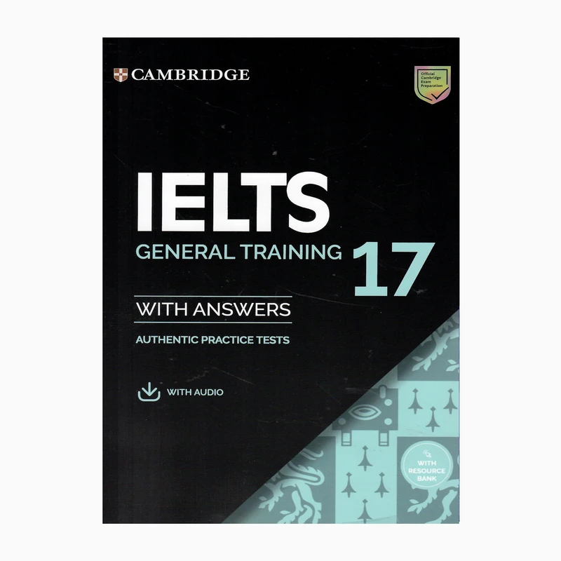 کتاب  ielts general 17 practice tests اثر جمعی از نویسندگان انتشارات CAMBRIDGE 