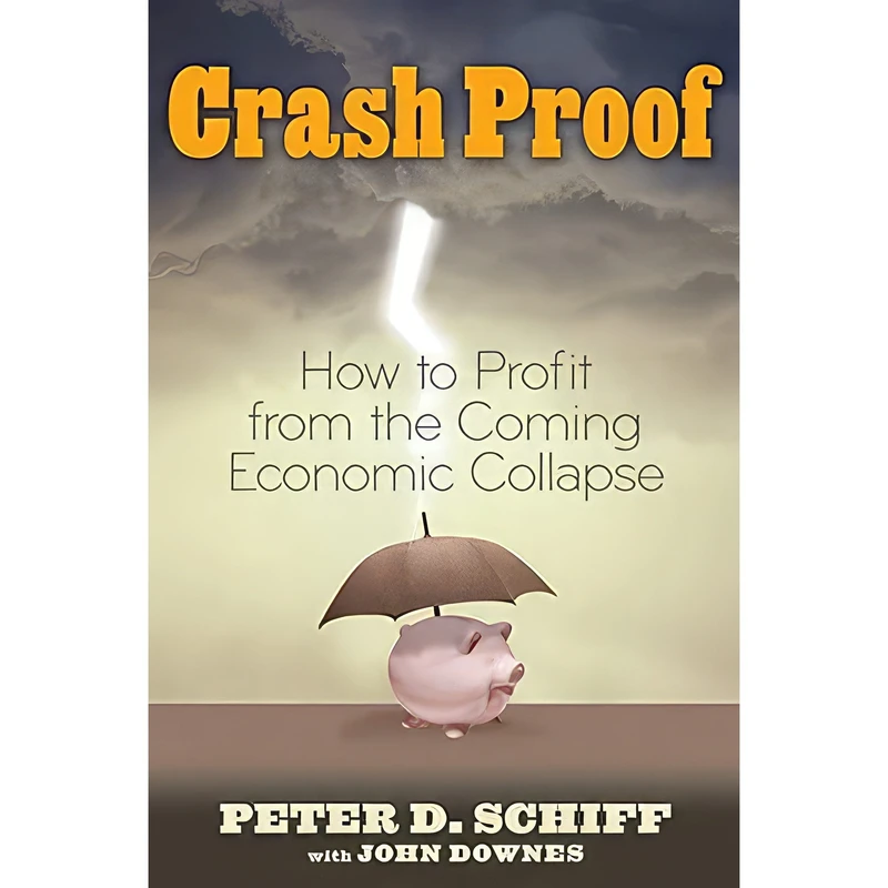 کتاب Crash Proof اثر Peter D. Schiff and John Downes انتشارات Wiley