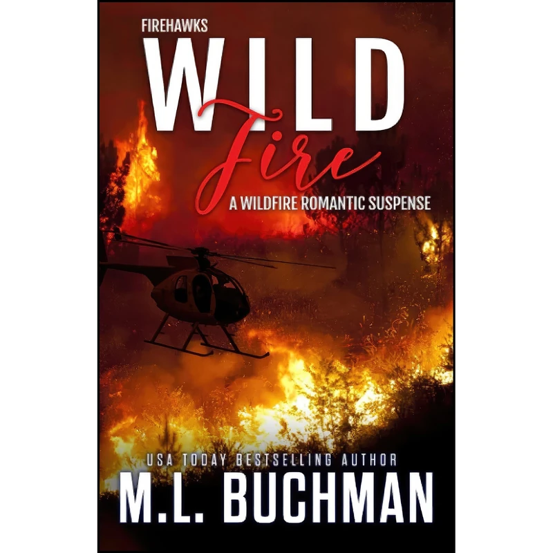 کتاب Wild Fire اثر M. L. Buchman انتشارات تازه ها