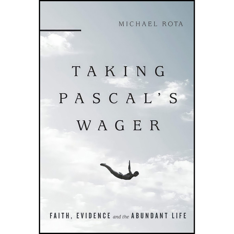 کتاب Taking Pascals Wager اثر Michael Rota انتشارات IVP Academic