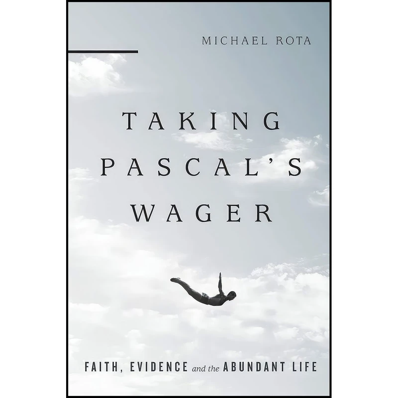 کتاب Taking Pascals Wager اثر Michael Rota انتشارات IVP Academic