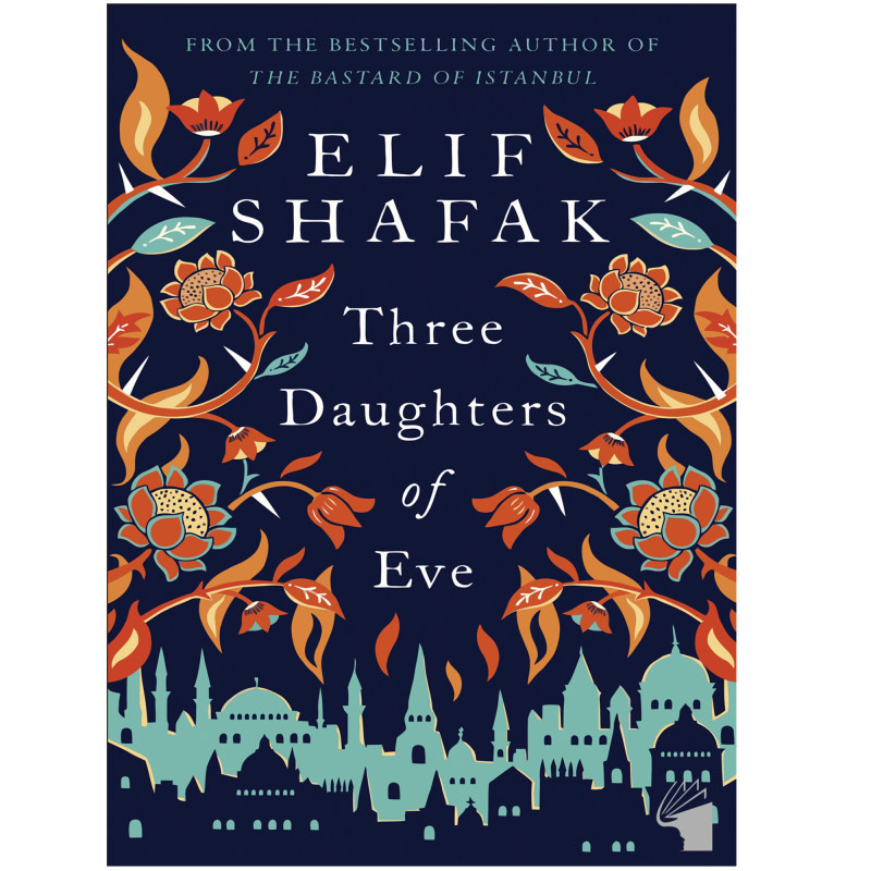 قیمت و خرید کتاب Three Daughters Of Eve اثر Elif Shafak انتشارات پنگوئین