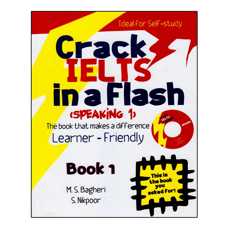 کتاب Crack IELTS In A Flash (Speaking 1) اثر M. S. Bagheri And S. Nikpoor انتشارات ایده درخشان
