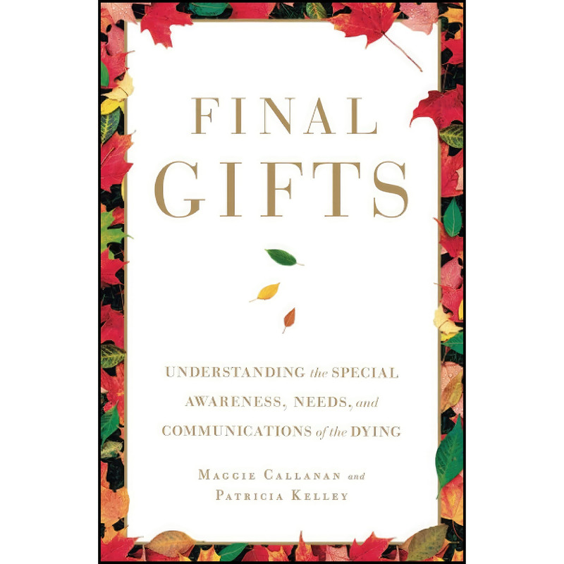 کتاب Final Gifts اثر Maggie Callanan and Patricia Kelley انتشارات تازه ها