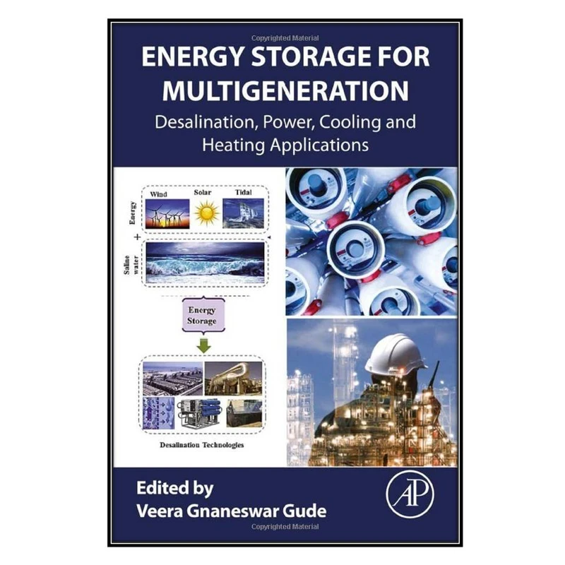  کتاب Energy Storage for Multigeneration اثر Veera Gnaneswar Gude انتشارات مؤلفين طلايي