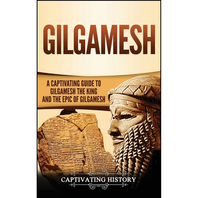 کتاب Gilgamesh اثر Captivating History انتشارات Captivating History