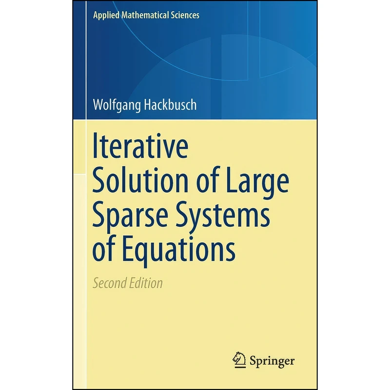 کتاب Iterative Solution of Large Sparse Systems of Equations  اثر W. Hackbusch انتشارات Springer