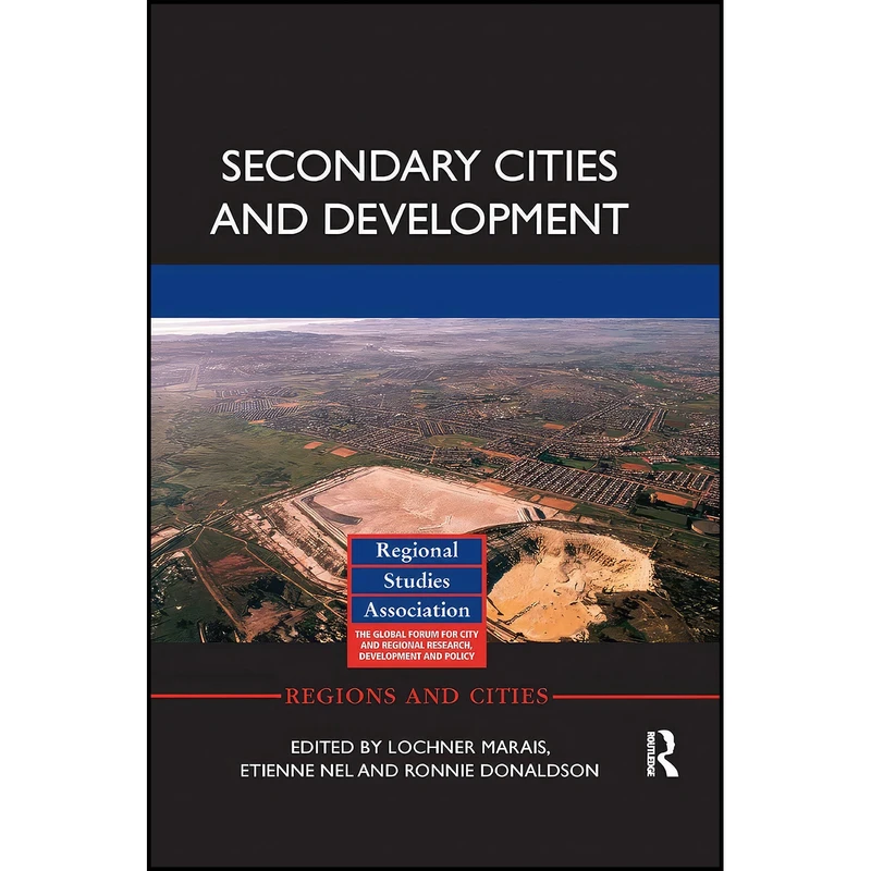 کتاب Secondary Cities and Development  اثر جمعي از نويسندگان انتشارات بله