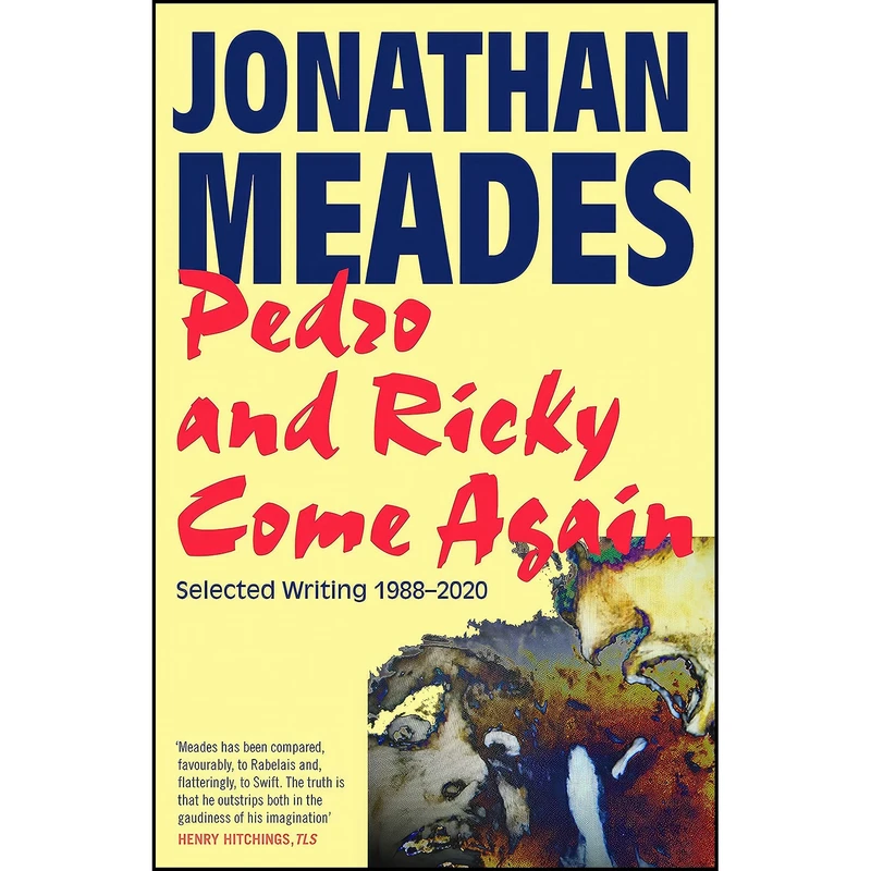 کتاب Pedro and Ricky Come Again اثر Jonathan Meades انتشارات Unbound