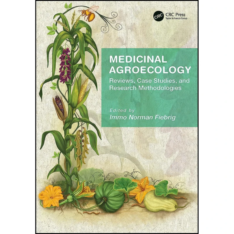 کتاب Medicinal Agroecology اثر Immo Fiebrig انتشارات CRC Press