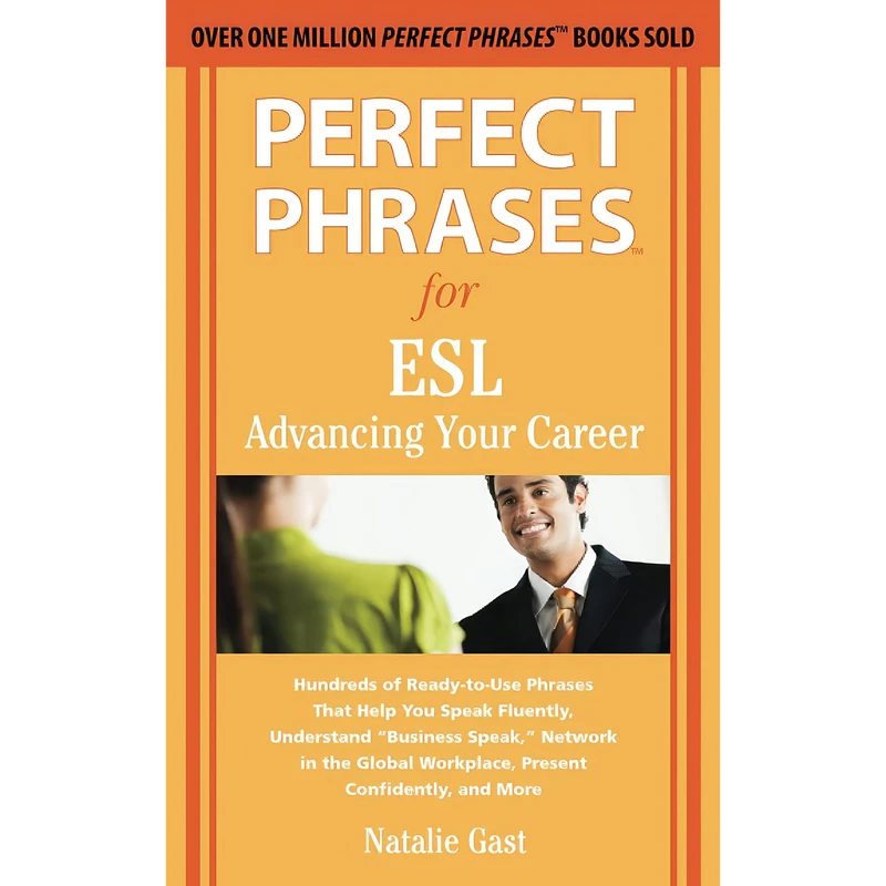 کتاب Perfect Phrases for ESL Advancing Your Career  اثر Natalie Gast انتشارات McGraw Hill