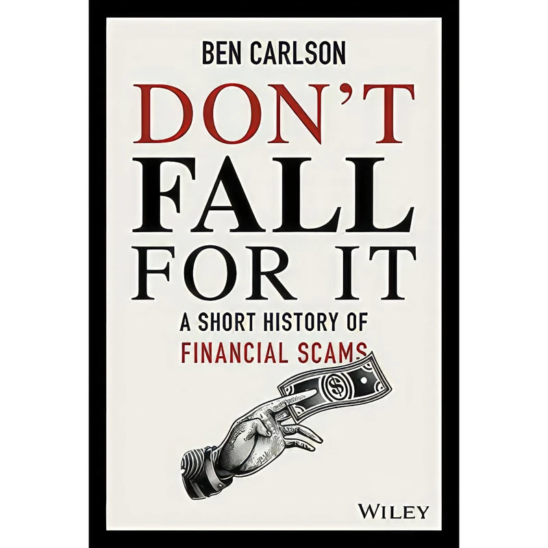 کتاب Dont Fall For It اثر Ben Carlson انتشارات Wiley