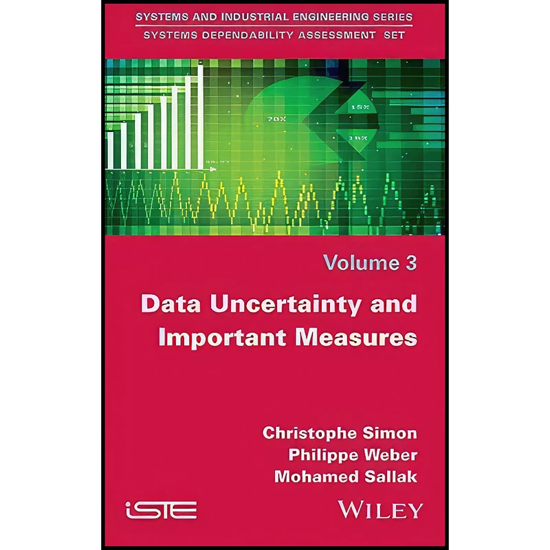 کتاب Data Uncertainty and Important Measures  اثر جمعي از نويسندگان انتشارات Wiley-ISTE