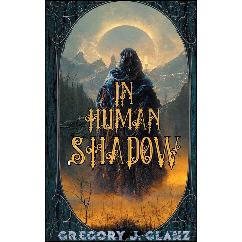 کتاب In Human Shadow اثر Gregory J. Glanz انتشارات Fables