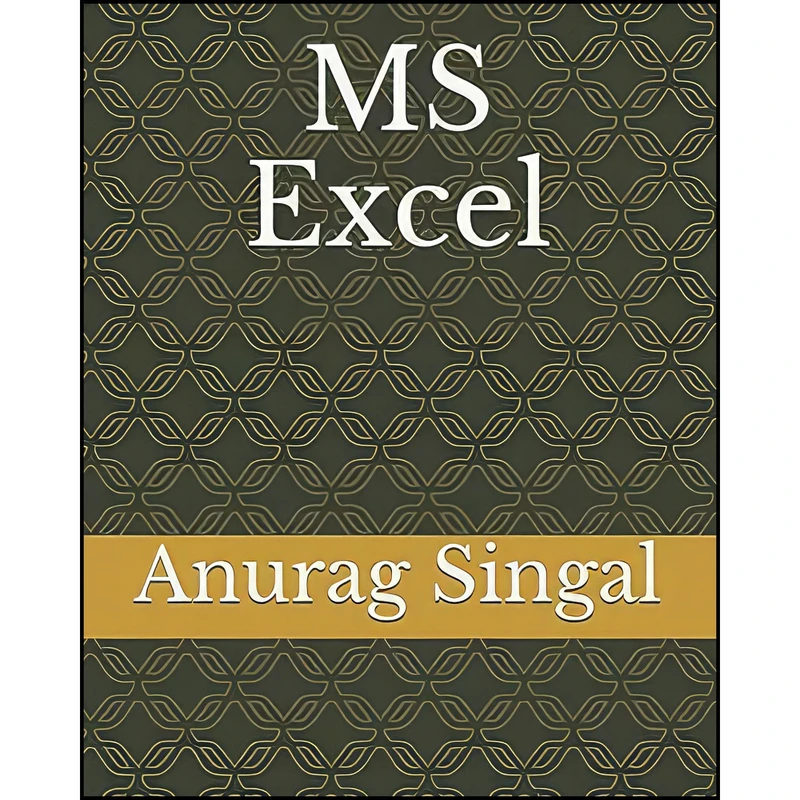 کتاب MS Excel اثر Anurag Singal انتشارات بله