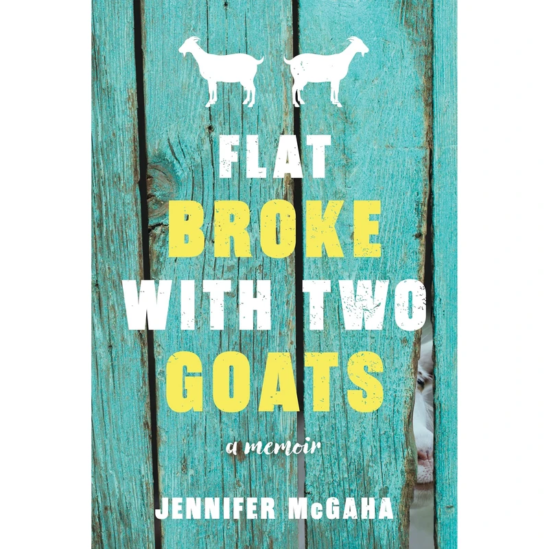 کتاب Flat Broke with Two Goats اثر Jennifer McGaha انتشارات Sourcebooks