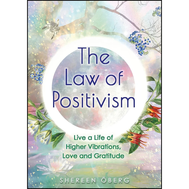 کتاب The Law of Positivism اثر Shereen oberg انتشارات Hay House Inc.