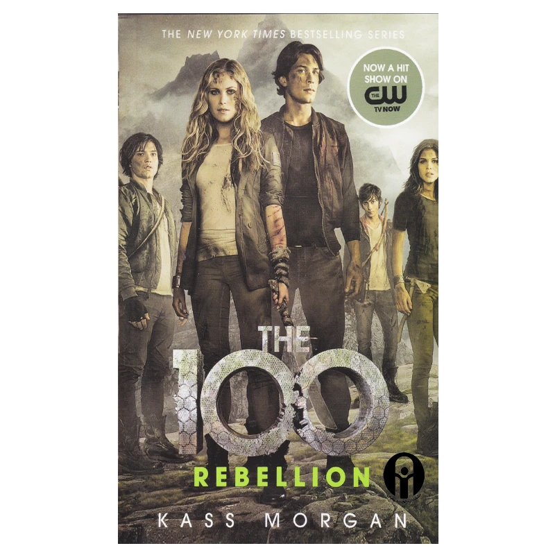 کتاب The 100 Rebellion اثر Kass Morgan انتشارات الوندپویان جلد 4