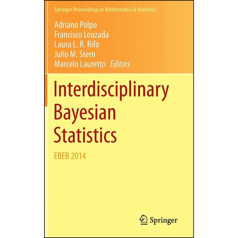 کتاب Interdisciplinary Bayesian Statistics اثر جمعي از نويسندگان انتشارات Springer