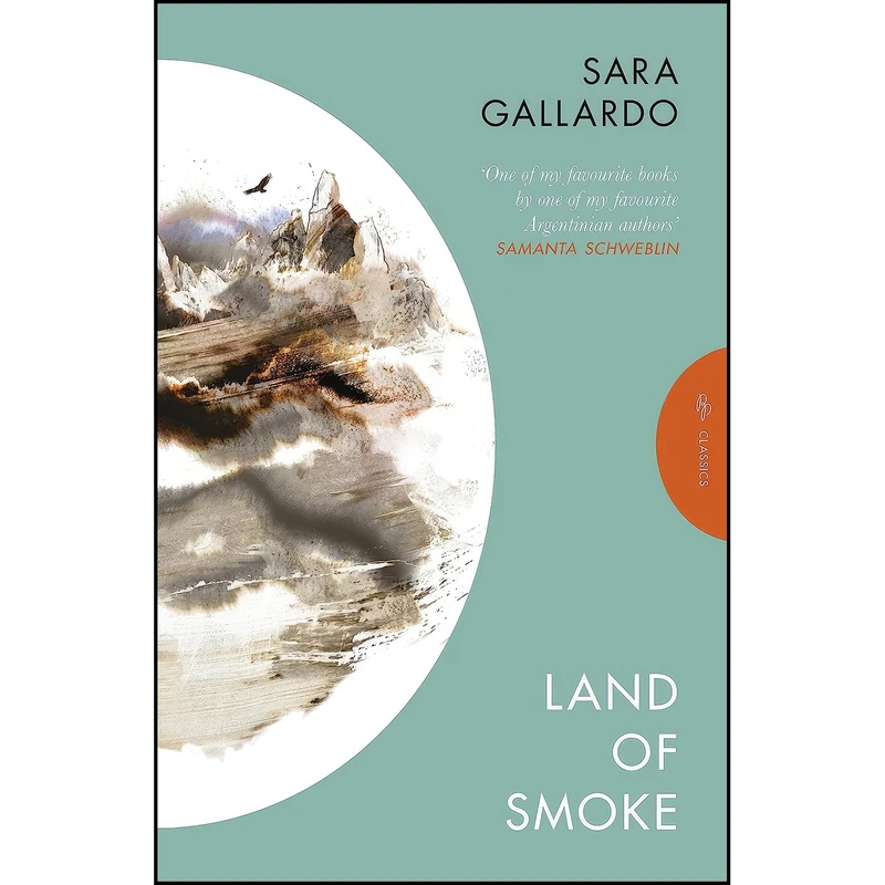کتاب Land of Smoke اثر Sara Gallardo and Jessica Sequeira انتشارات Pushkin Press Classics