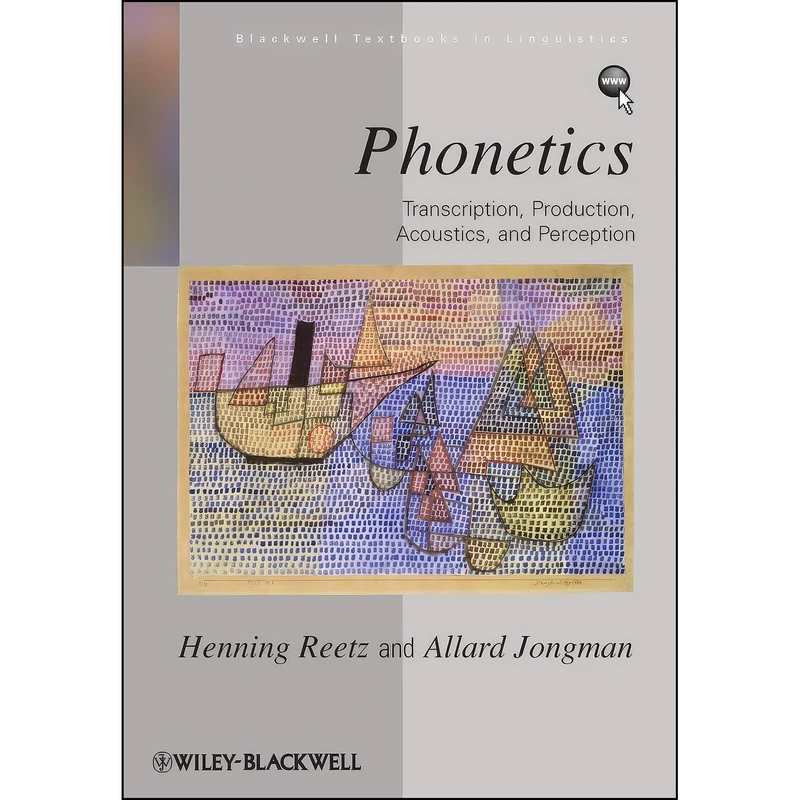 کتاب Phonetics اثر Henning Reetz and Allard Jongman انتشارات Wiley-Blackwell