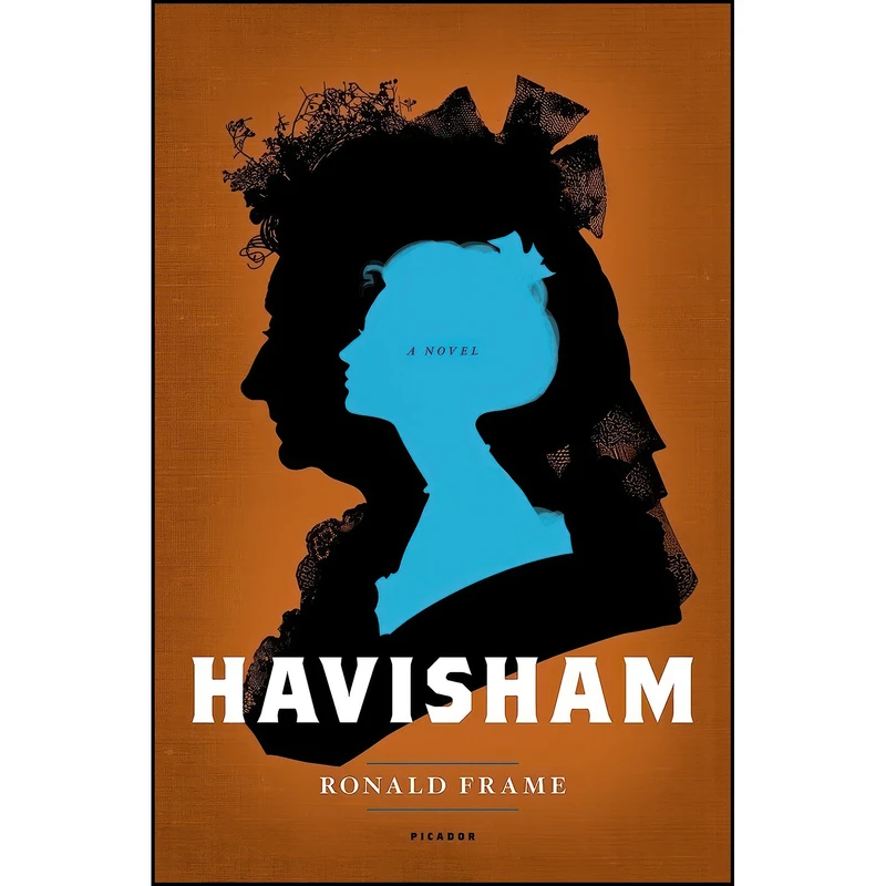 کتاب Havisham اثر Ronald Frame انتشارات Picador