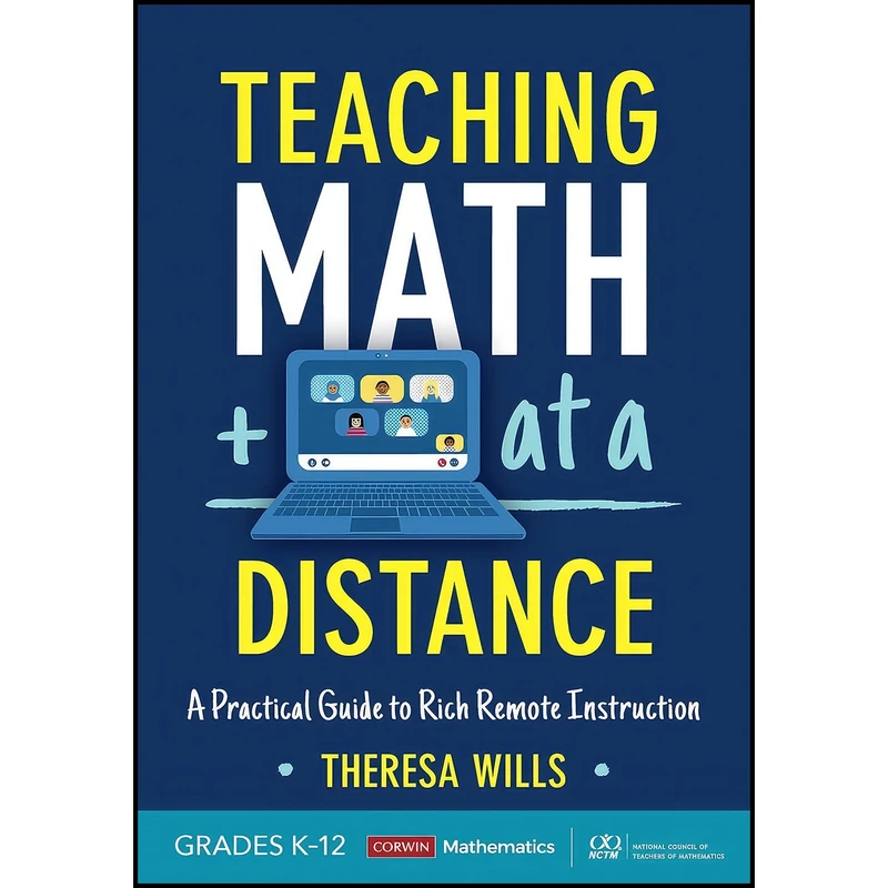 کتاب Teaching Math at a Distance, Grades K-12 اثر Theresa E. Wills انتشارات بله
