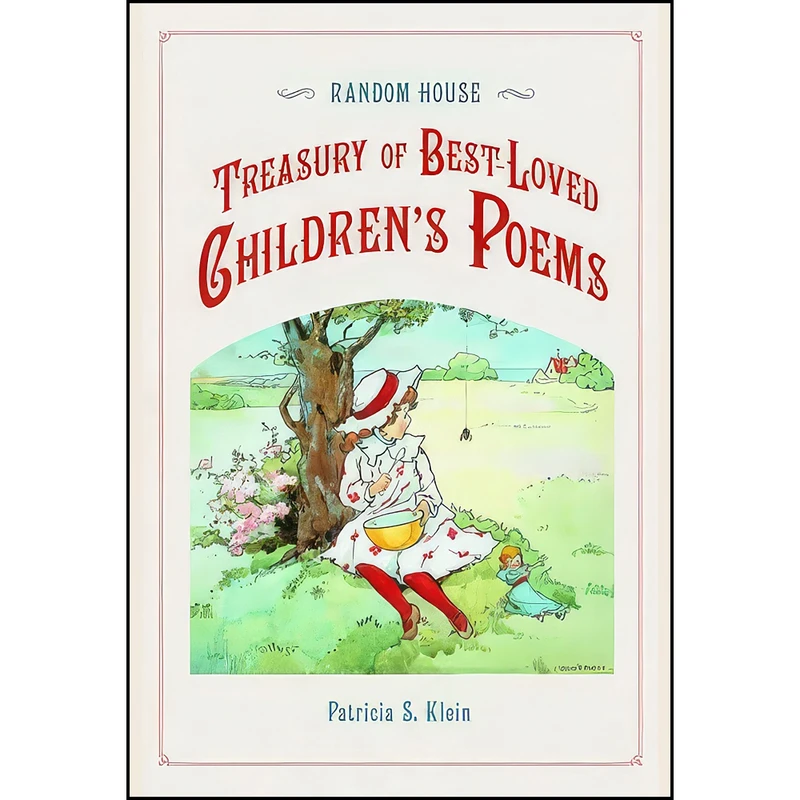 کتاب Random House Treasury of Best-Loved Childrens Poems اثر Patricia Klein انتشارات Random House Reference