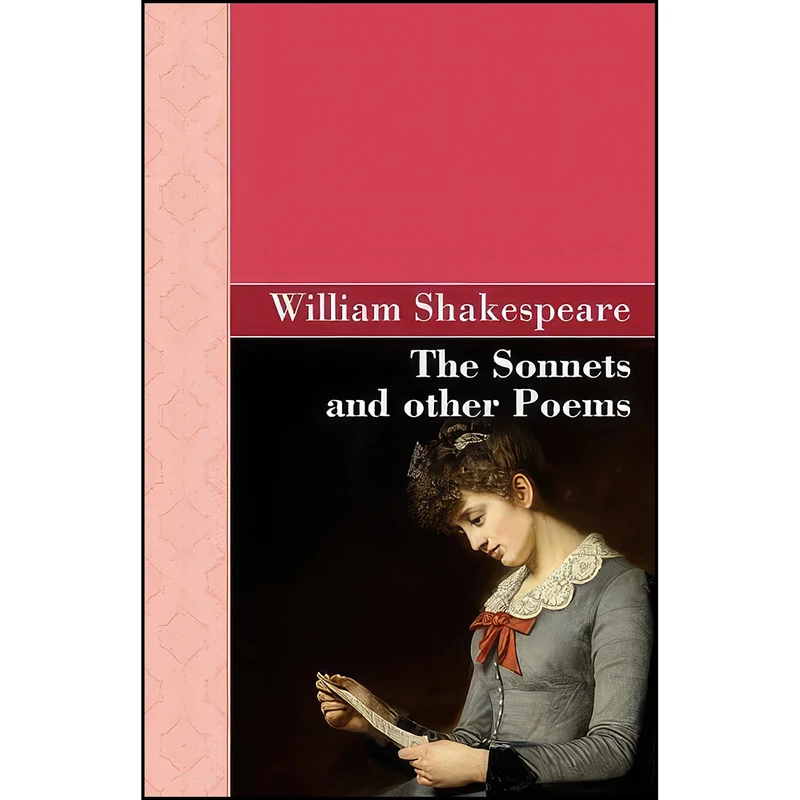 کتاب The Sonnets and other Poems اثر William Shakespeare انتشارات Akasha Classics