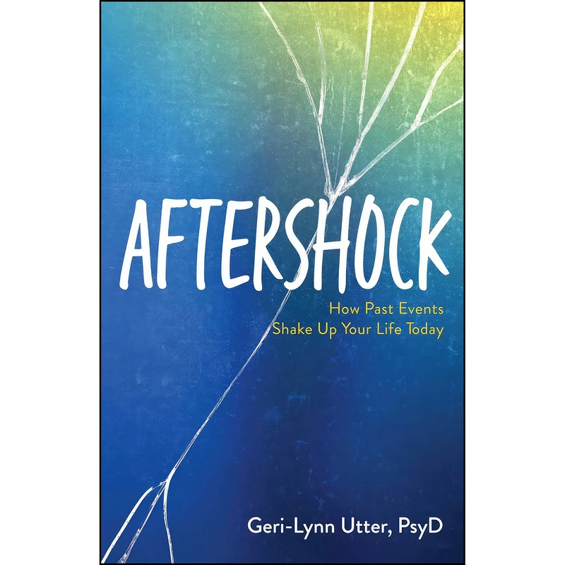 کتاب Aftershock اثر Geri-Lynn Utter انتشارات Health Communications Inc