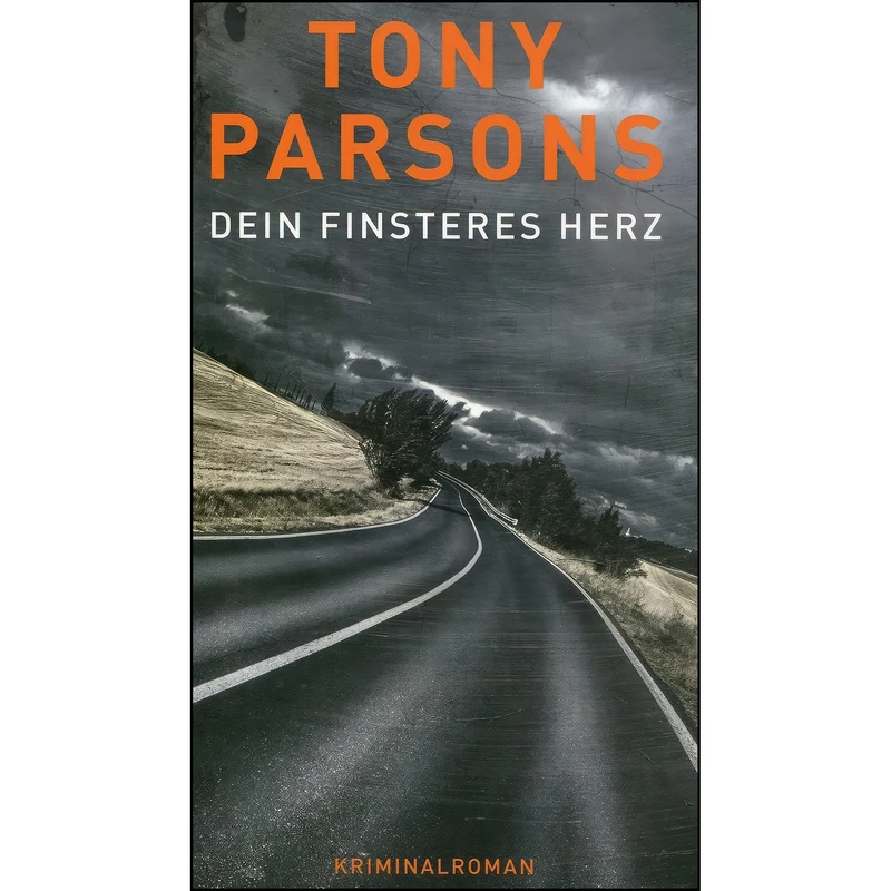 کتاب Dein finsteres Herz اثر Tony Parsons انتشارات Lubbe