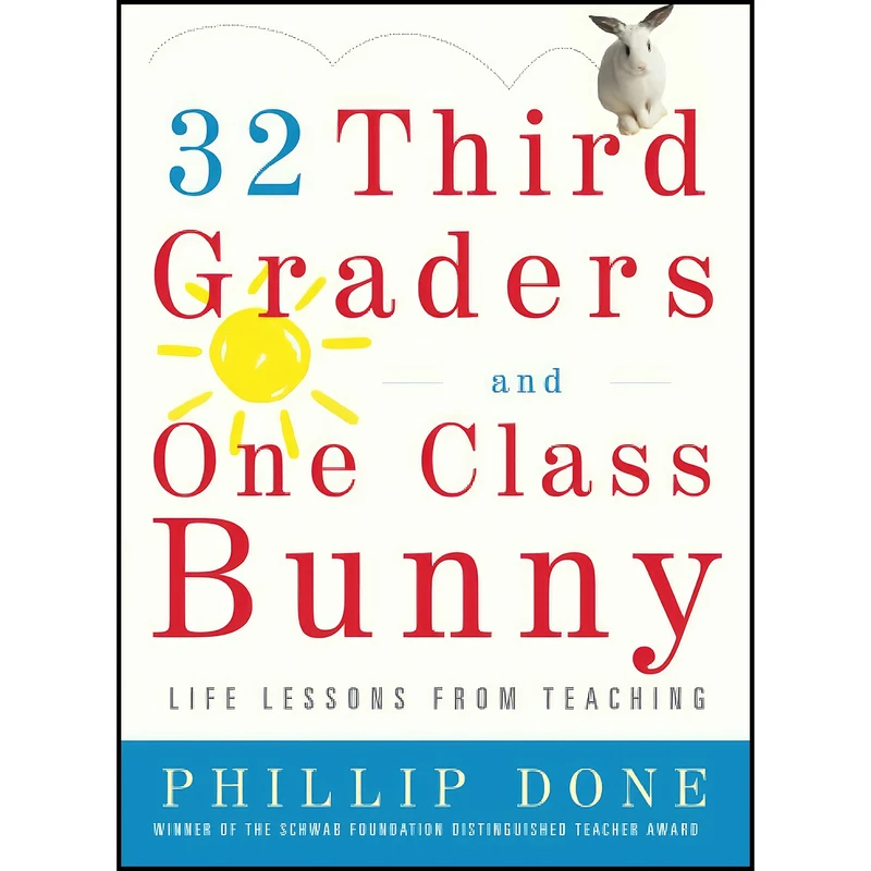 کتاب 32 Third Graders and One Class Bunny اثر Phillip Done انتشارات بله