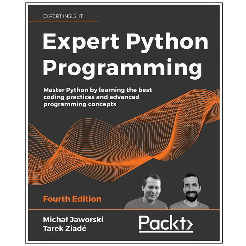 کتاب Expert Python Programming Fourth Edition اثر Michal Jaworski انتشارات رایان کاویان
