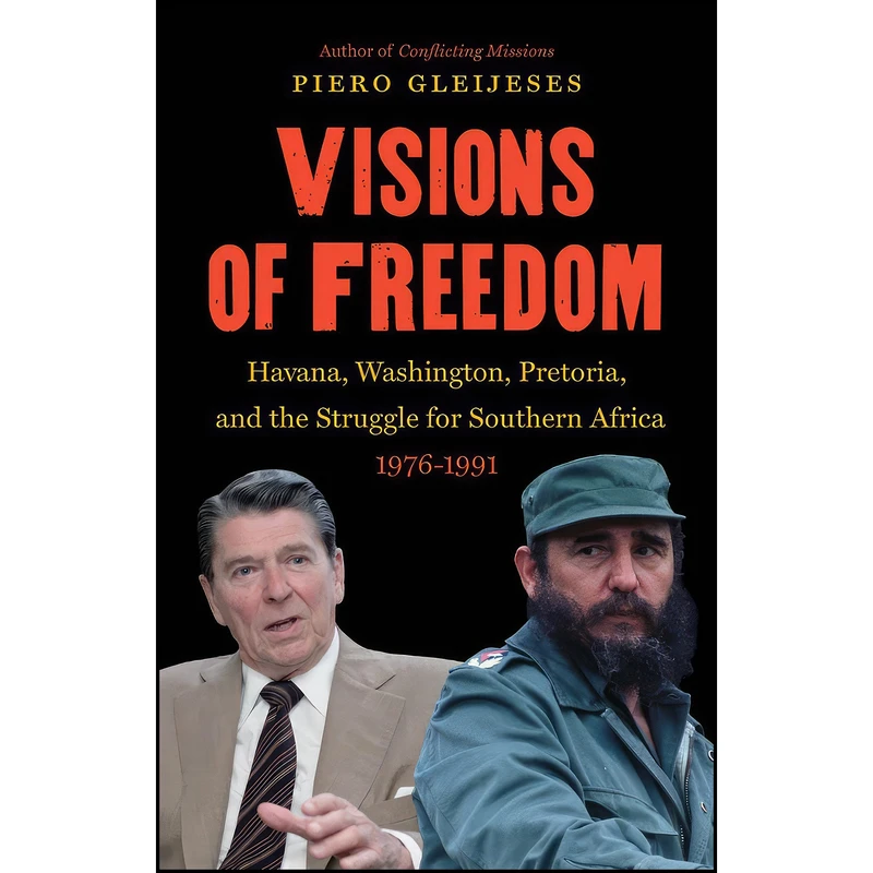 کتاب Visions of Freedom اثر Piero Gleijeses انتشارات University of North Carolina Press