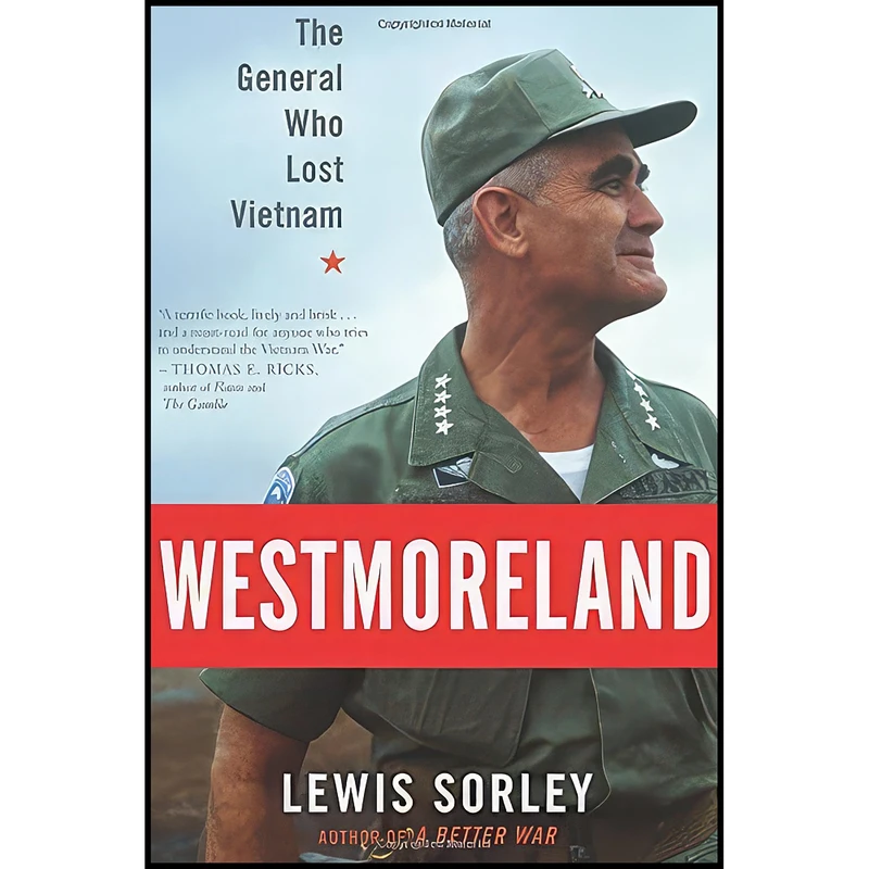 کتاب Westmoreland اثر Lewis Sorley انتشارات Houghton Mifflin Harcourt