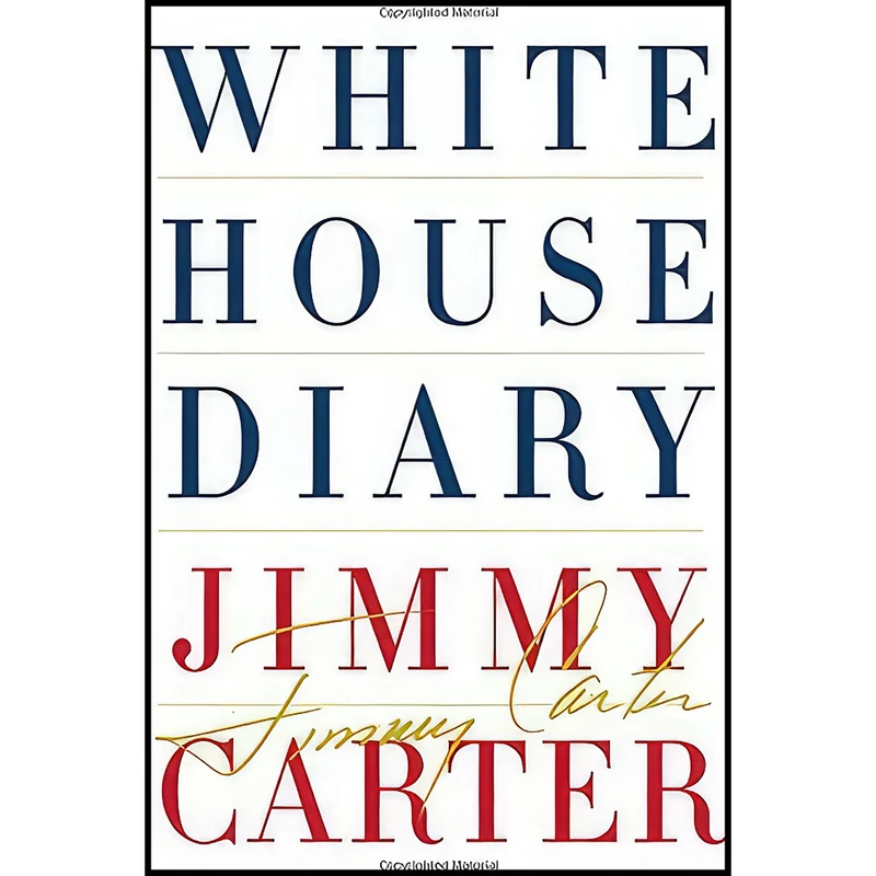 کتاب White House Diary اثر Jimmy Carter انتشارات Farrar, Straus and Giroux
