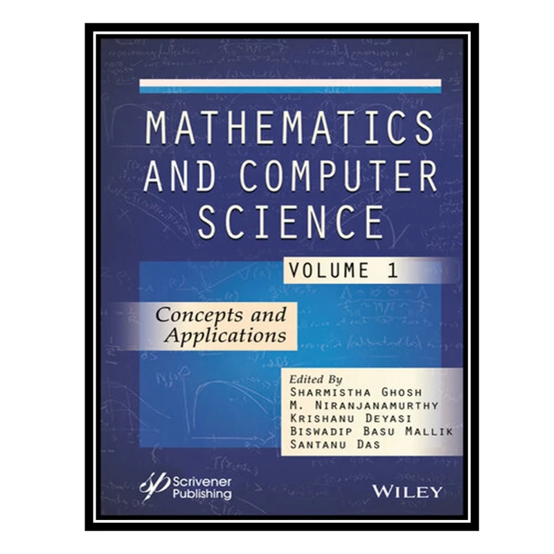 کتاب Mathematics and Computer Science, Volume 1 اثر جمعی از نویسندگان انتشارات مؤلفین طلایی
