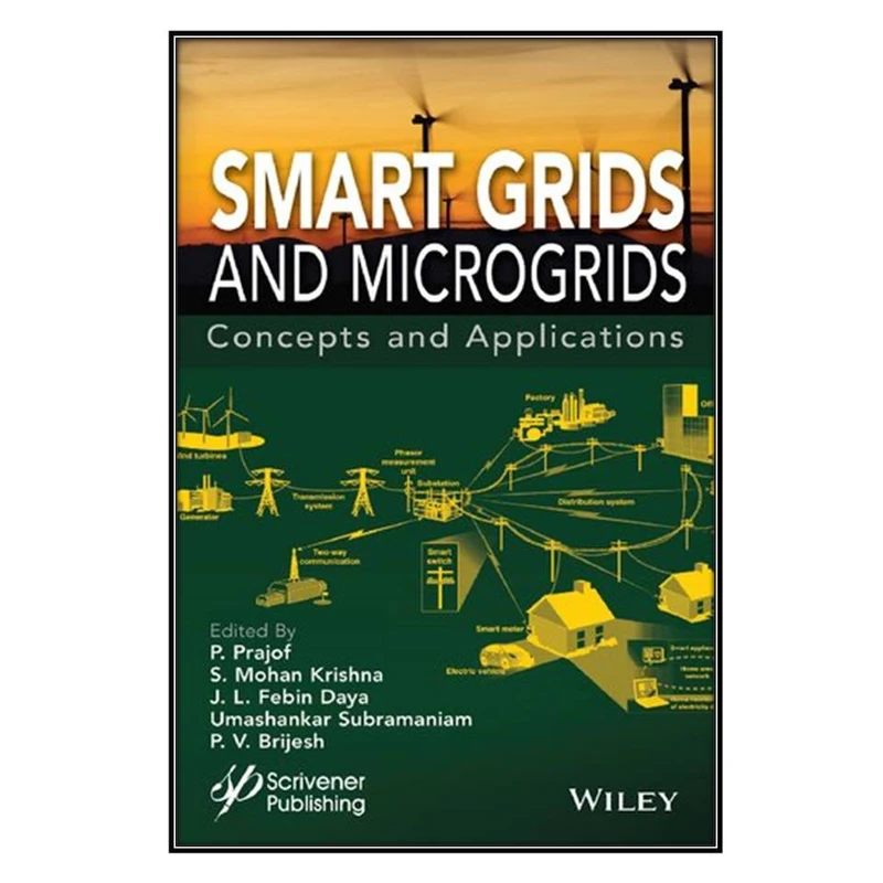  کتاب Smart Grids and Microgrids اثر جمعي از نويسندگان انتشارات مؤلفين طلايي