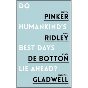 کتاب Do Humankind&#39;s Best Days Lie Ahead? اثر جمعی از نویسندگان انتشارات Oneworld Publications
