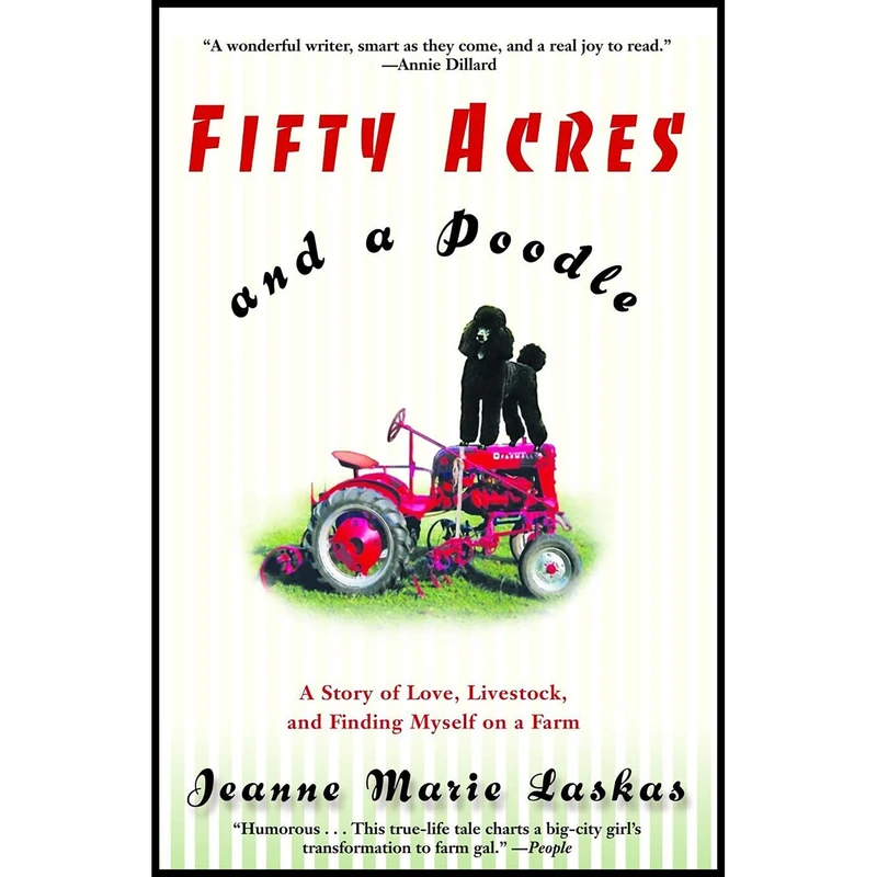 کتاب Fifty Acres and a Poodle اثر Jeanne Marie Laskas انتشارات Bantam