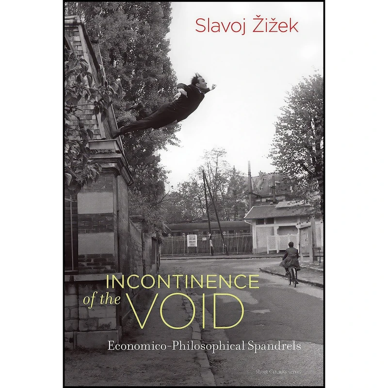کتاب Incontinence of the Void اثر Slavoj Žižek انتشارات The MIT Press