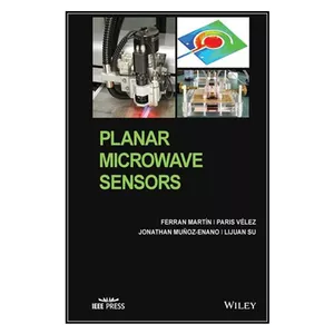   کتاب Planar Microwave Sensors اثر جمعي از نويسندگان انتشارات مؤلفين طلايي
