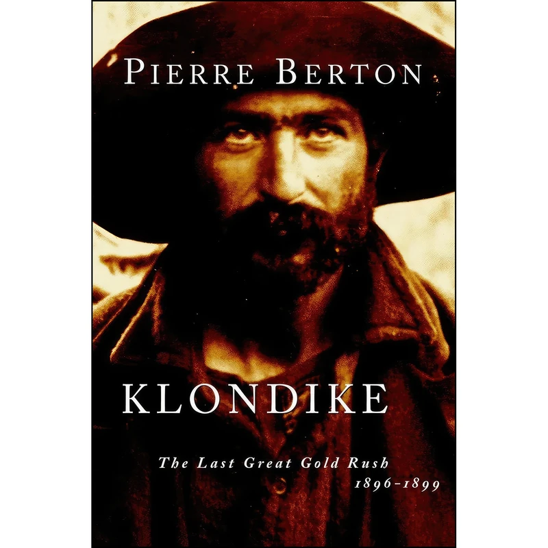 کتاب Klondike اثر Pierre Berton انتشارات Anchor Canada