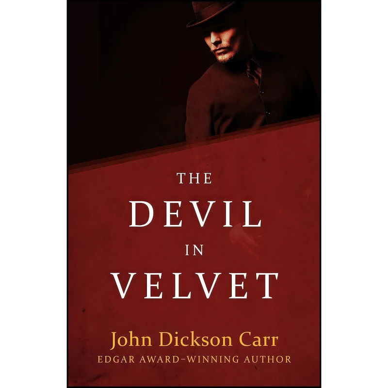 کتاب The Devil in Velvet اثر John Dickson Carr انتشارات Open Road Media Mystery & Thriller